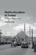 Multiculturalism in Turkey: The Kurds and the State cover