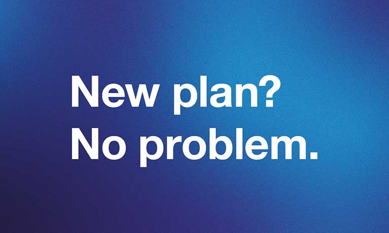 White text New plan?  No problem on a blue background