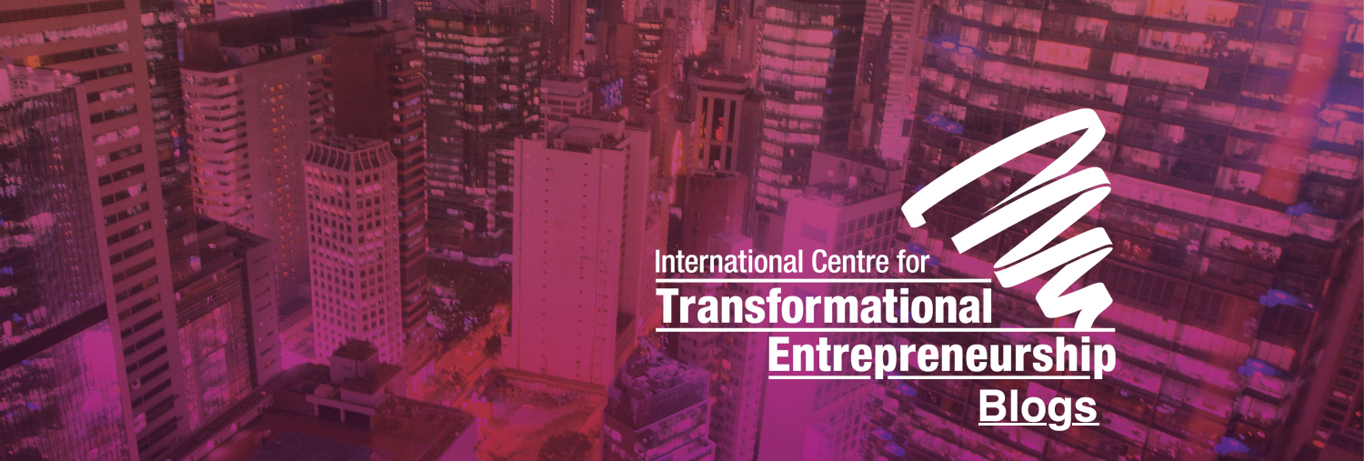 Meet ICTE: The International Centre for Transformational Entrepreneurship
