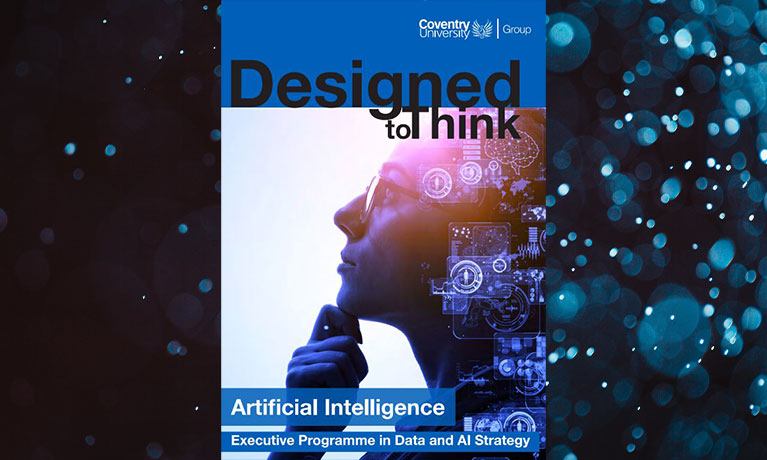 Brochure cover that reads Designed to Think, Artificial Intelligence Executive Programme in Data Science and AI Strategy