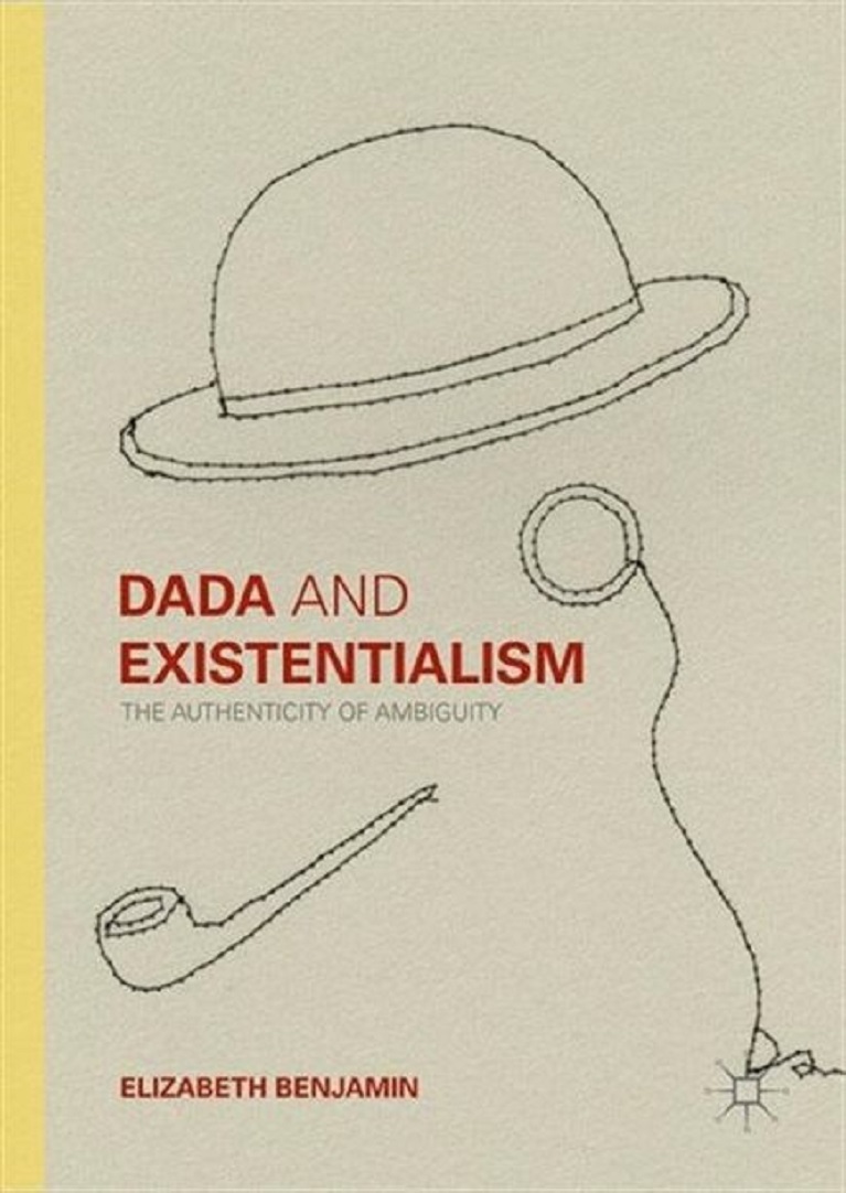 Dada and Existentialism: the Authenticity of Ambiguity book cover.