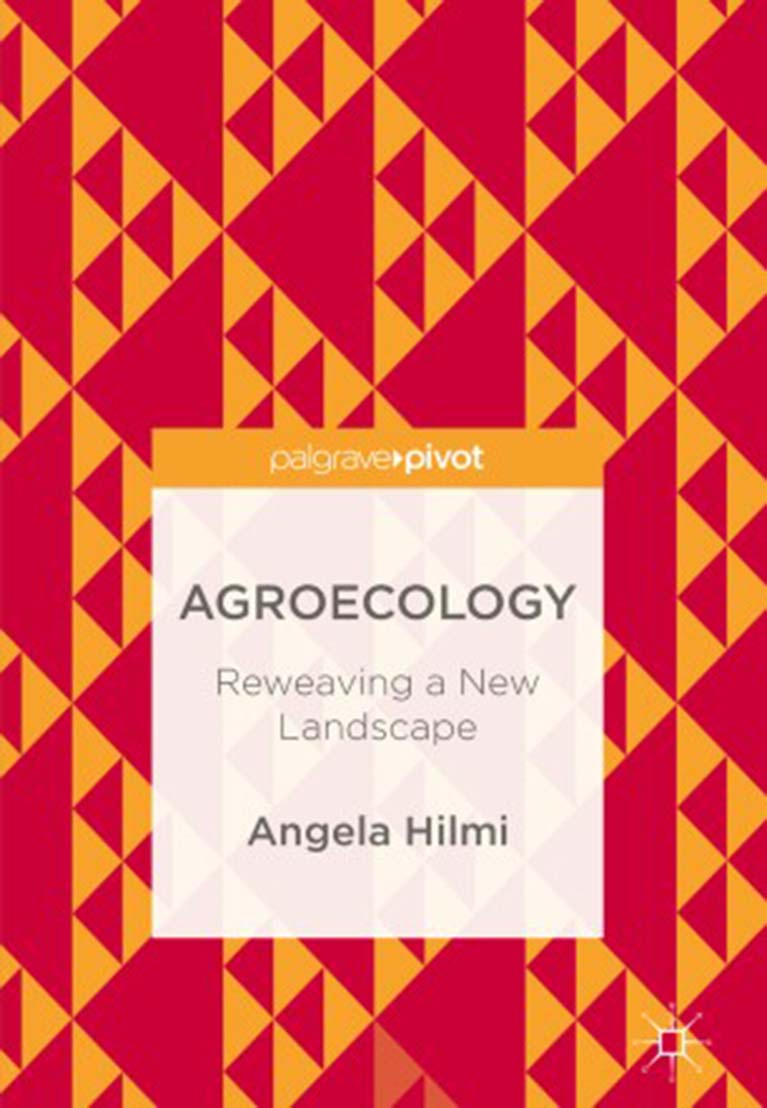 Agroecology - Reweaving a New Landscape book cover