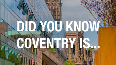 building in coventry with the text 'did you know coventry is...' on top